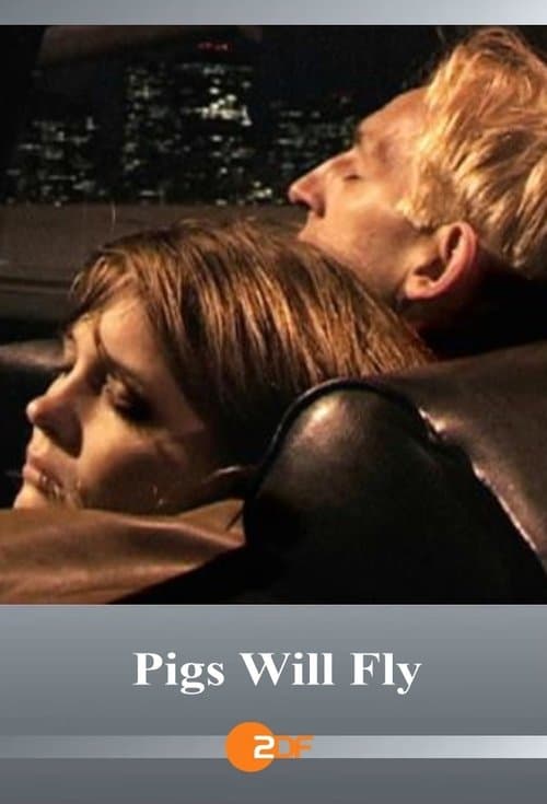 Pigs Will Flyのポスター
