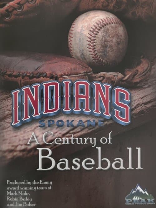 Spokane Indians: A Century of Baseballのポスター