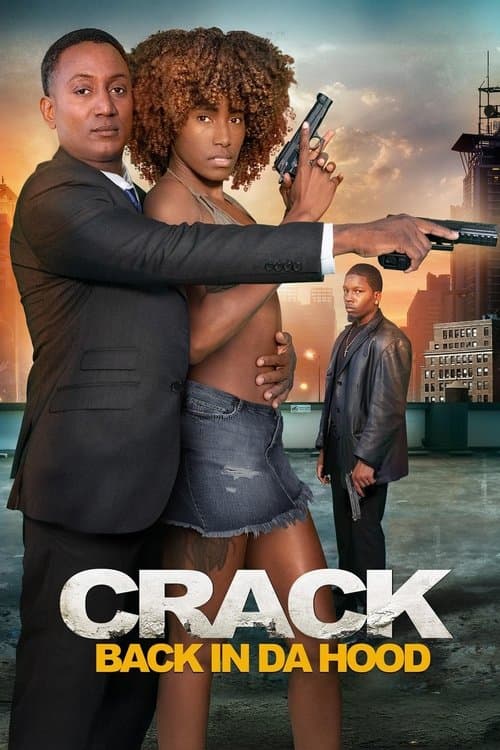 Crack: Back in Da Hoodのポスター