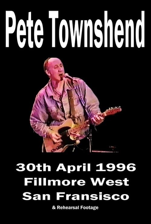 Pete Townshend - Live at Fillmore West, April 30th, 1996のポスター