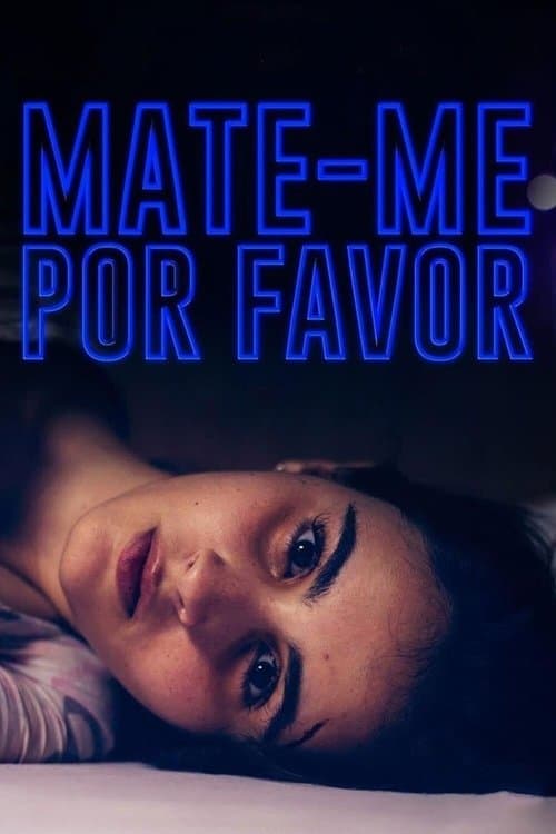 Mate-me Por Favorのポスター
