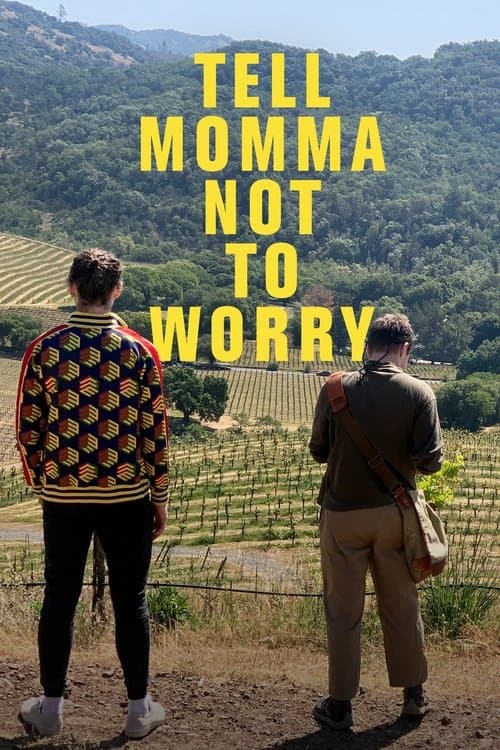 Tell Momma Not to Worryのポスター