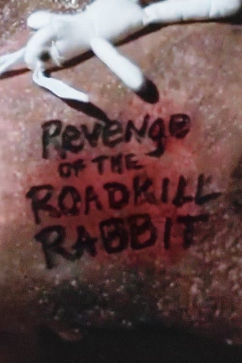 Revenge of the Roadkill Rabbitのポスター