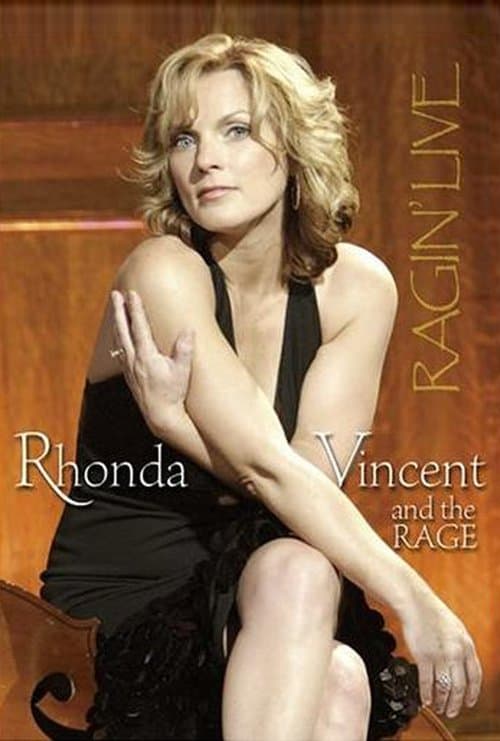 Rhonda Vincent and the Rage: Ragin' Liveのポスター