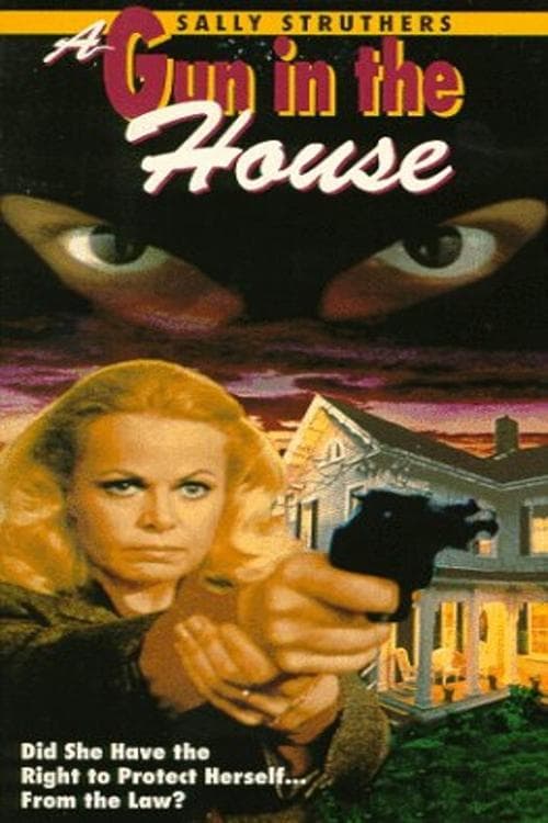 A Gun in the Houseのポスター