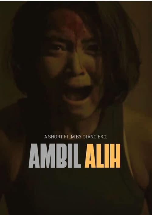 Ambil Alihのポスター