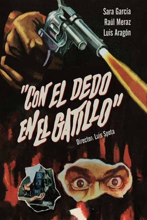 Con el Dedo en el Gatilloのポスター