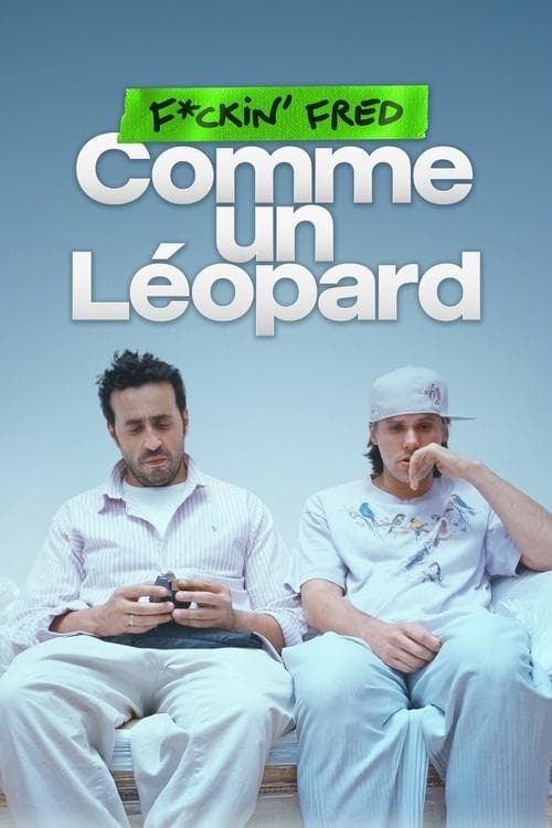 F*ckin' Fred : Comme un Léopardのポスター