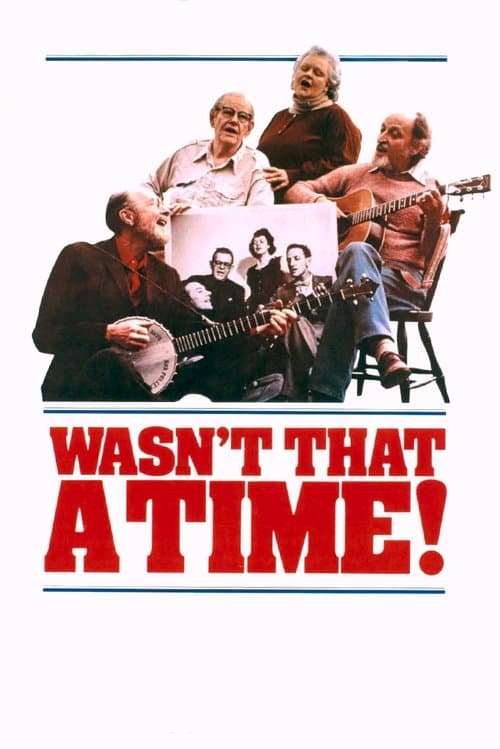 The Weavers: Wasn't That a Timeのポスター