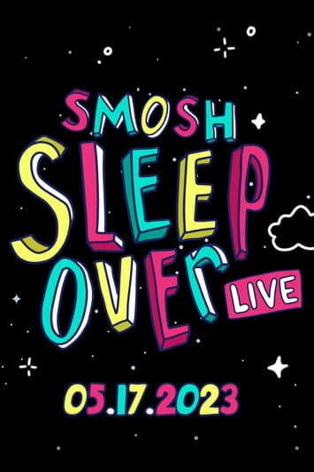 Smosh Sleepover Live!のポスター