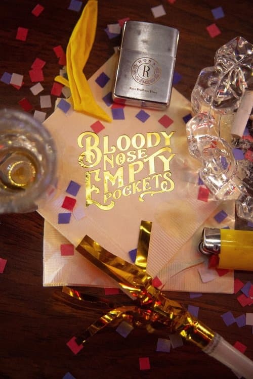 Bloody Nose, Empty Pocketsのポスター