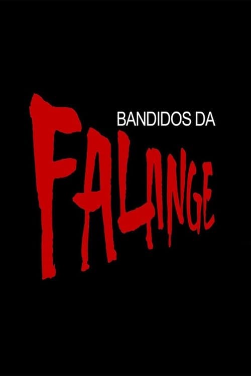 Bandidos da Falangeのポスター