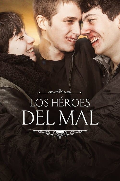 Los héroes del malのポスター