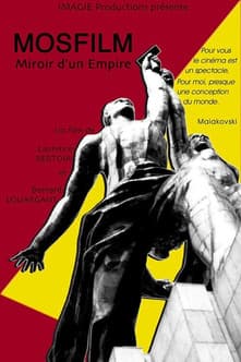 Mosfilm, miroir d'un empireのポスター