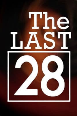 The Last 28のポスター