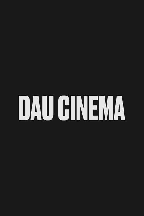 ДАУ. Фильмのポスター
