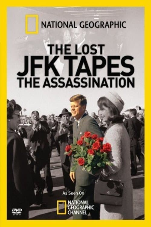 The Lost JFK Tapes: The Assassinationのポスター