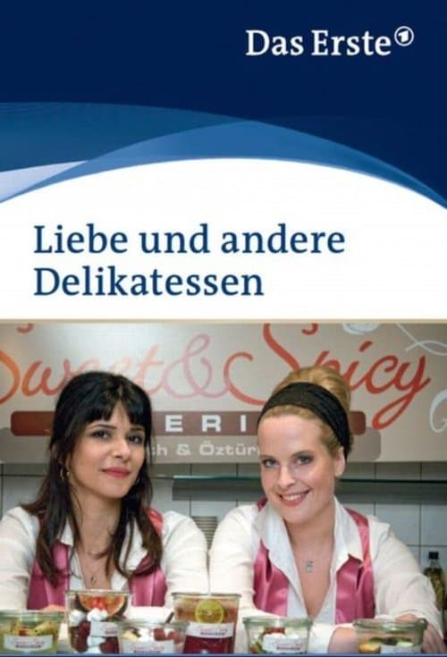 Liebe und andere Delikatessenのポスター