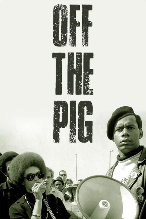 Off the Pig (Newsreel #19)のポスター