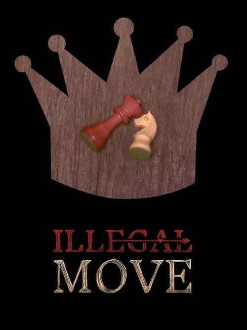 Illegal Moveのポスター