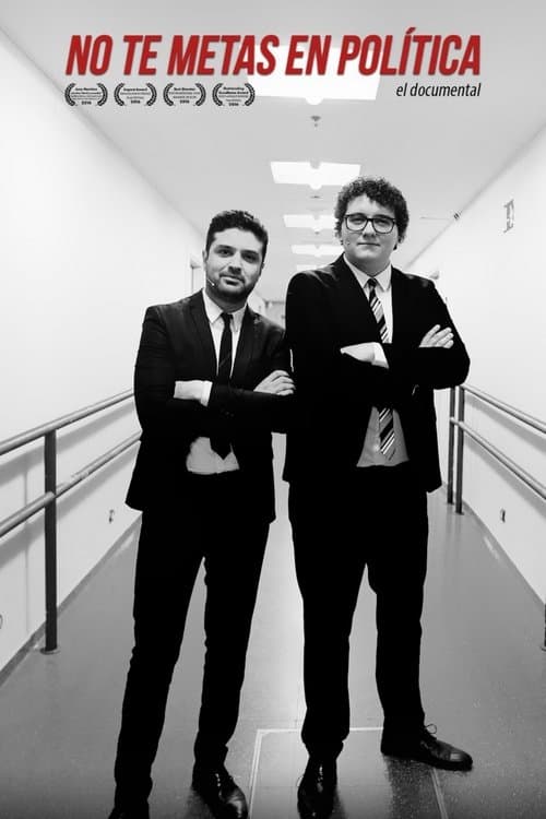 No te metas en política: el documentalのポスター