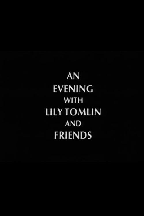 An Evening with Lily Tomlin and Friendsのポスター