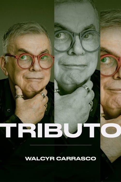 Tributo: Walcyr Carrascoのポスター