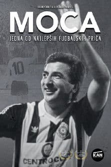 Moca: Jedna od najlepših fudbalskih pričaのポスター