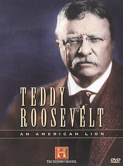 Teddy Roosevelt: An American Lionのポスター