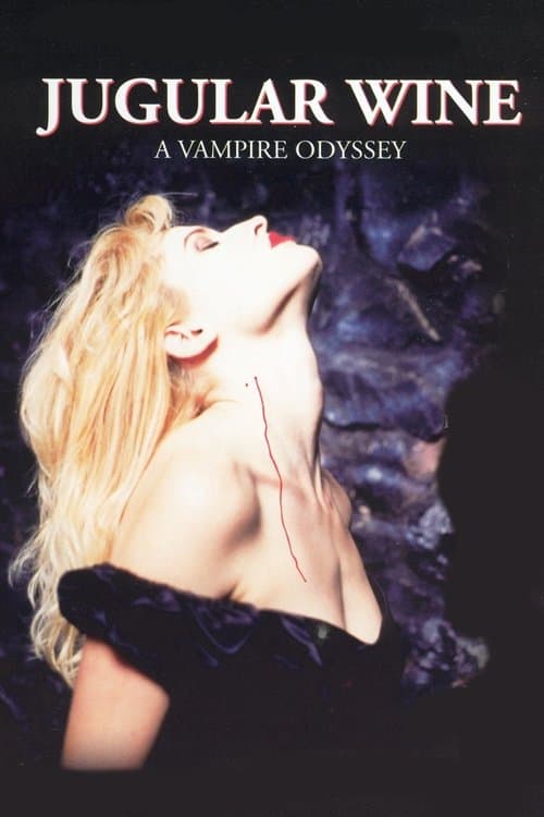 Jugular Wine: A Vampire Odysseyのポスター