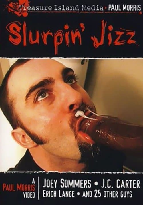 Slurpin' Jizzのポスター