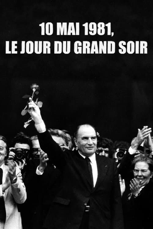10 mai 1981, le jour du grand soirのポスター