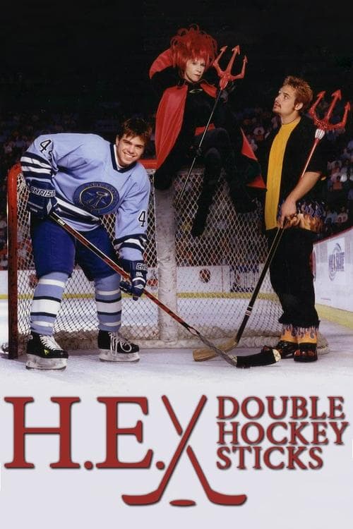 H.E. Double Hockey Sticksのポスター