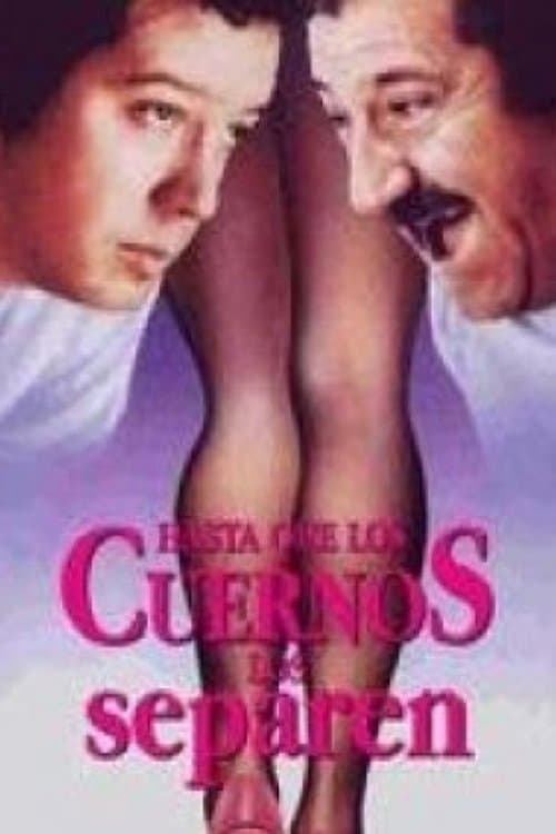 Hasta que los cuernos nos separenのポスター