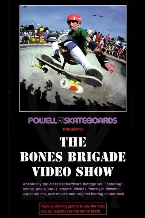 Powell Peralta: The Bones Brigade Video Showのポスター