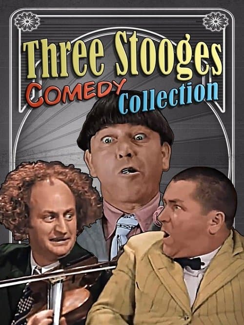 Three Stooges Comedy Collectionのポスター
