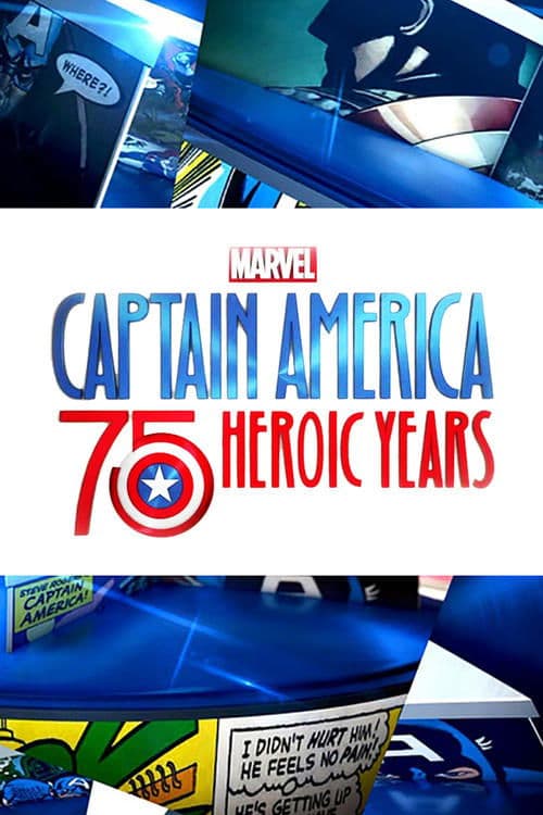 Marvel's Captain America: 75 Heroic Yearsのポスター