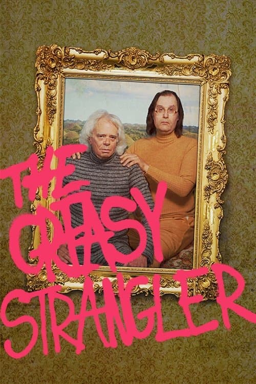 The Greasy Stranglerのポスター