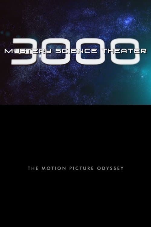 Mystery Science Theater 3000: The Motion Picture Odysseyのポスター