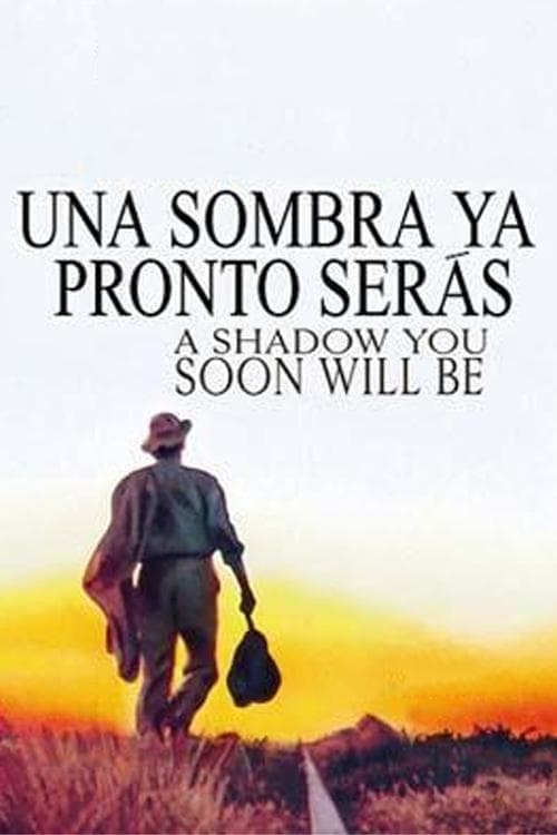 Una sombra ya pronto serásのポスター