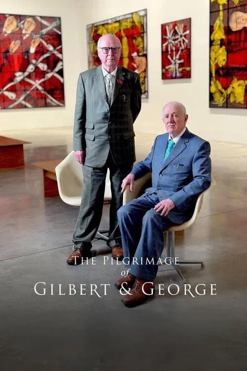 The Pilgrimage of Gilbert & Georgeのポスター
