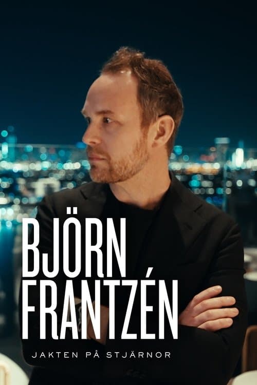 Björn Frantzén - jakten på stjärnorのポスター