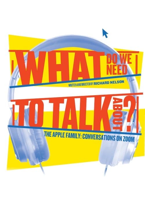What Do We Need to Talk About?のポスター
