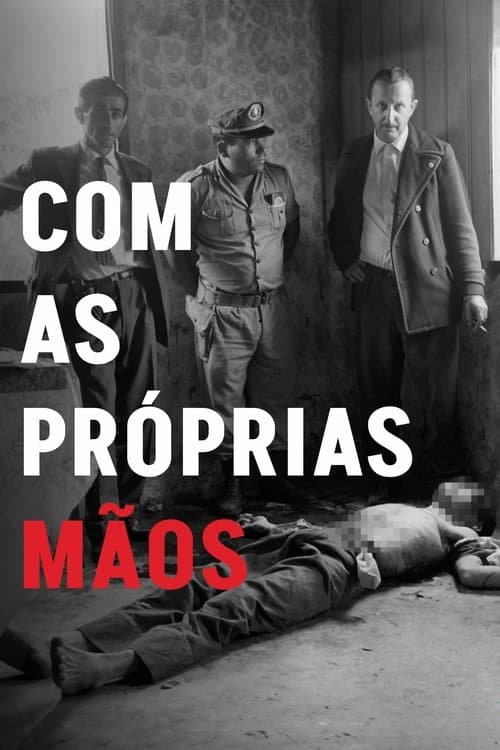 Com as Próprias Mãosのポスター