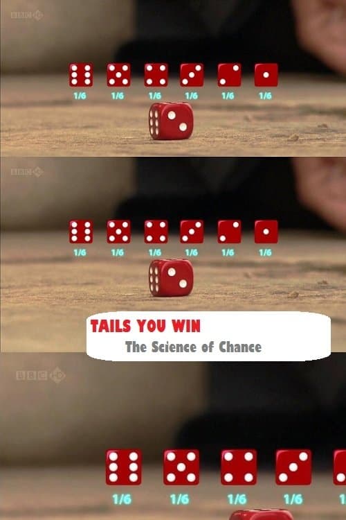 Tails You Win: The Science of Chanceのポスター