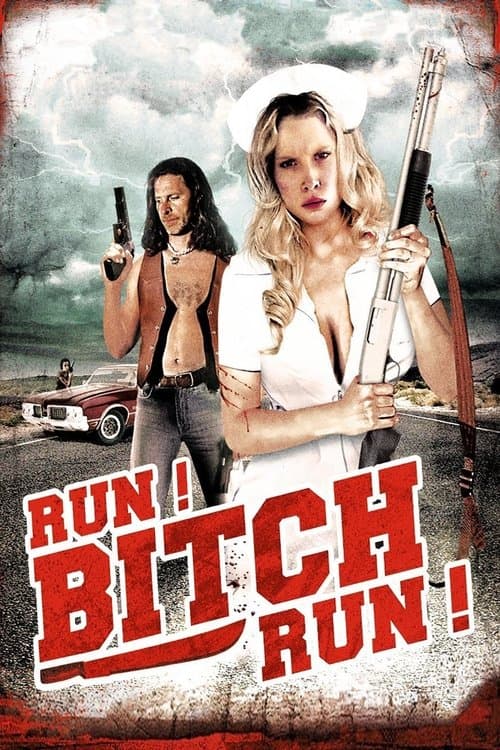 Run! Bitch Run!のポスター