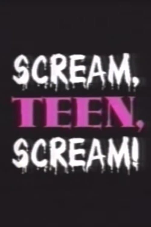 Scream, Teen, Scream!のポスター
