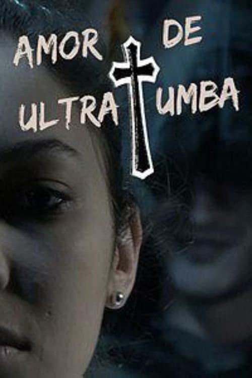 Amor de Ultratumbaのポスター