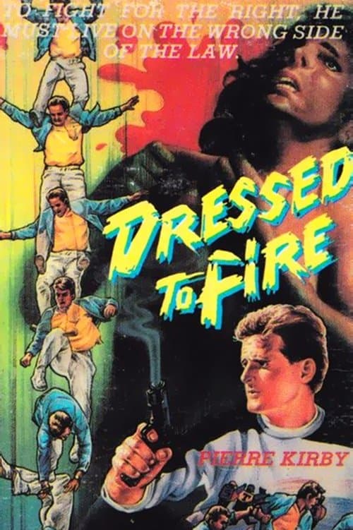 Dressed to Fireのポスター