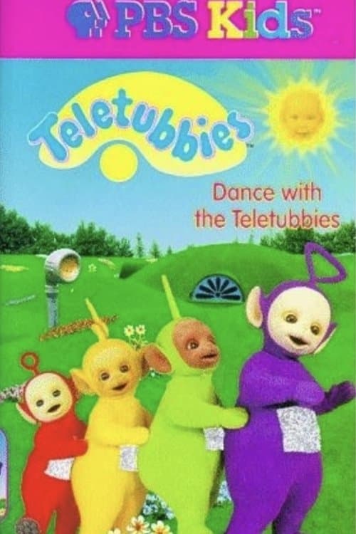 Teletubbies: Dance with the Teletubbiesのポスター